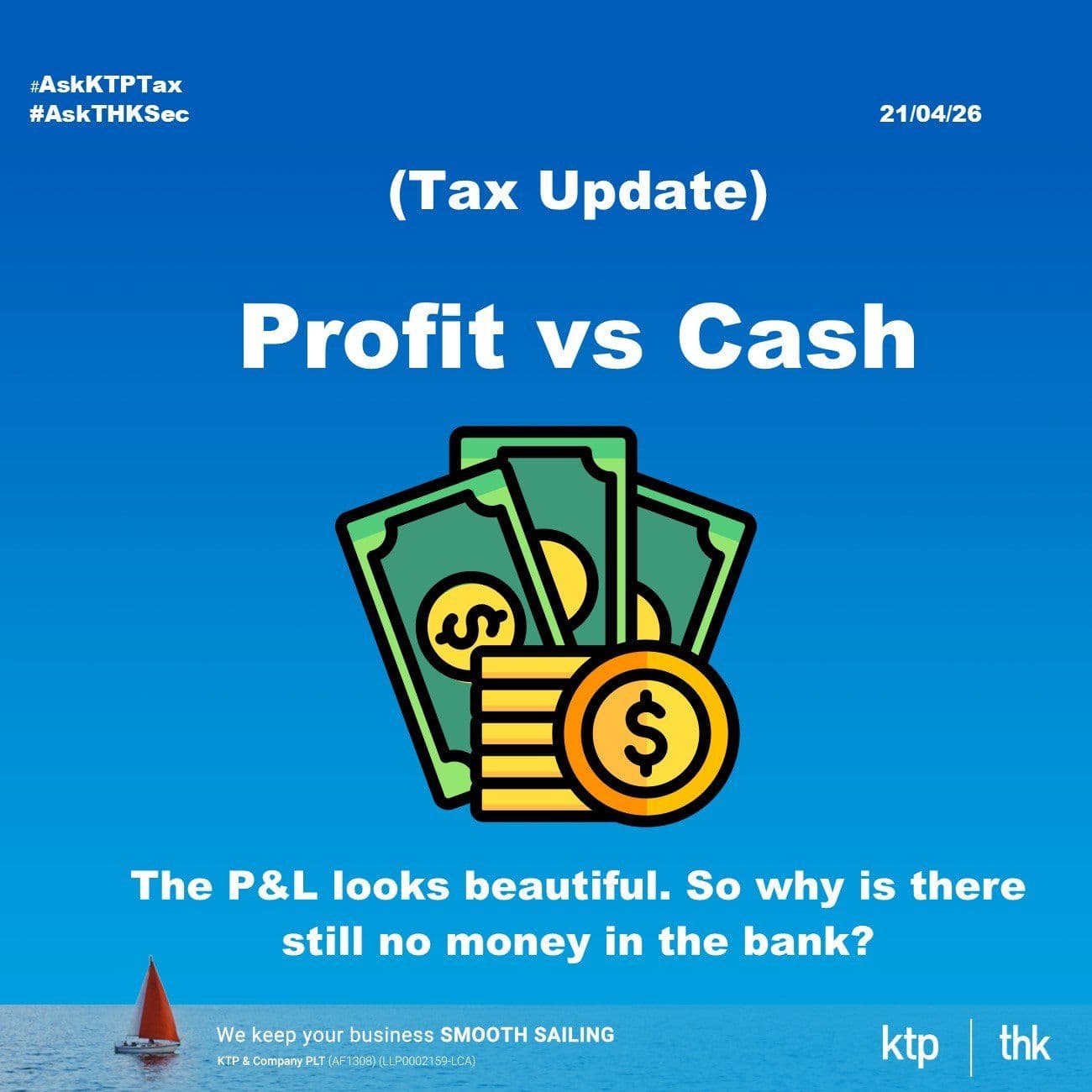 (税务)P&L 看起来很漂亮。但为什么银行户口还是没钱?
