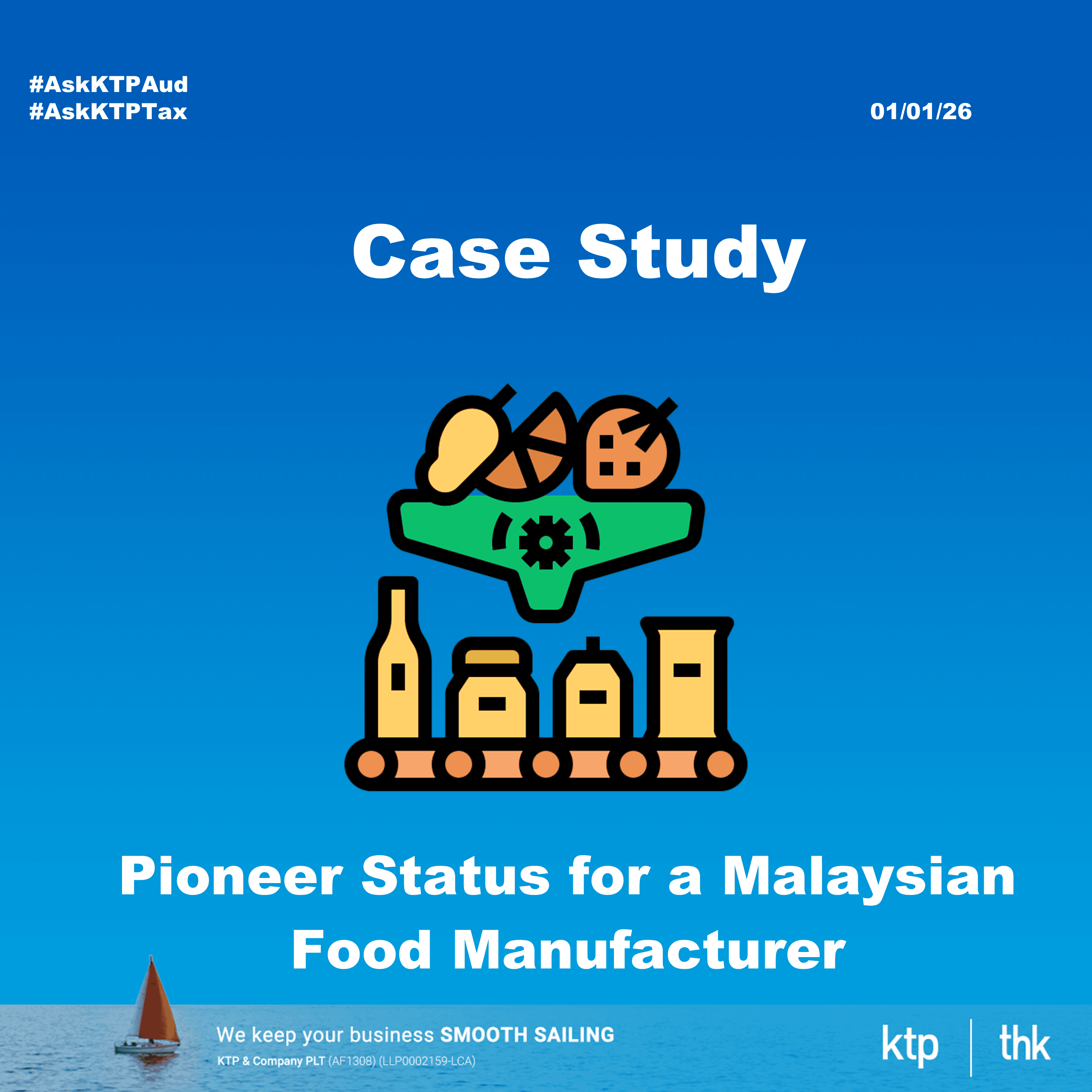 Pioneer Status for a Malaysian Food Manufacturer