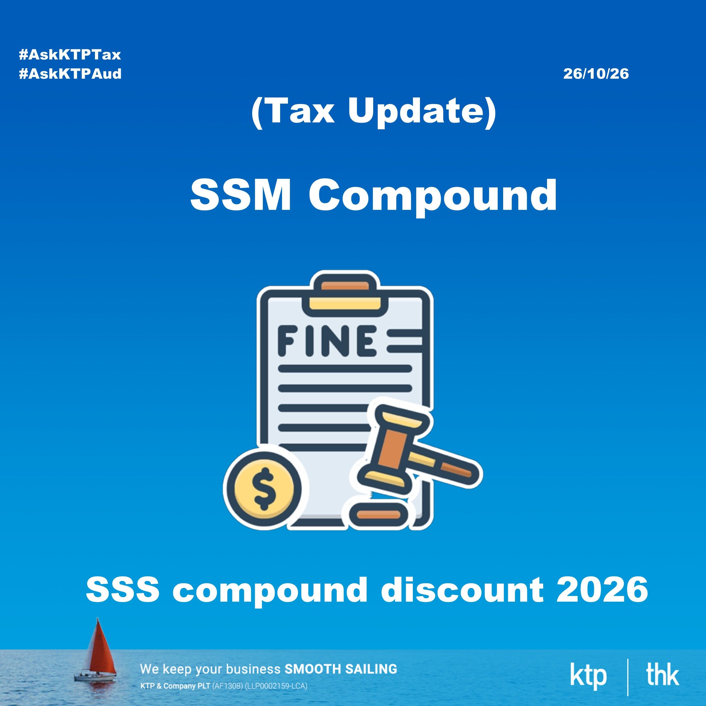 Illustration for SSM Compound 减免延长到 31 December 2026: 你的 Tax Return 也一样有风险