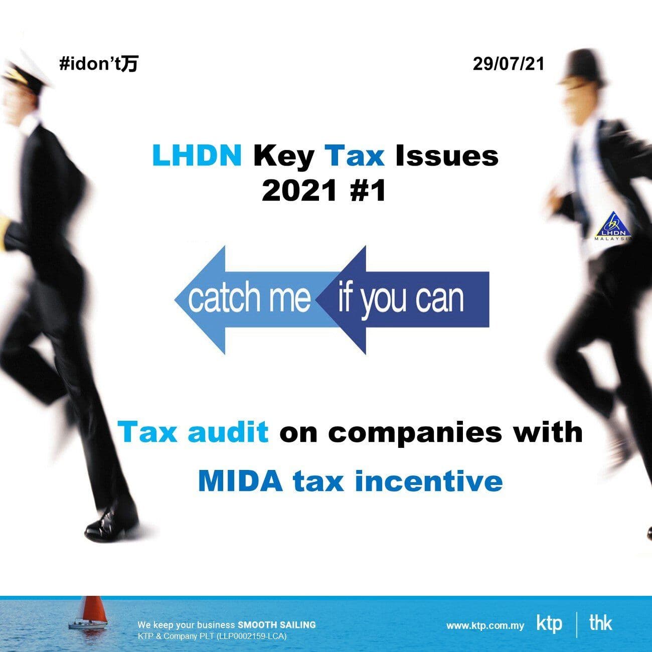 LHDN Key Tax Issue 2021 - Taxpayers with tax incentives under the purview of MIDA.